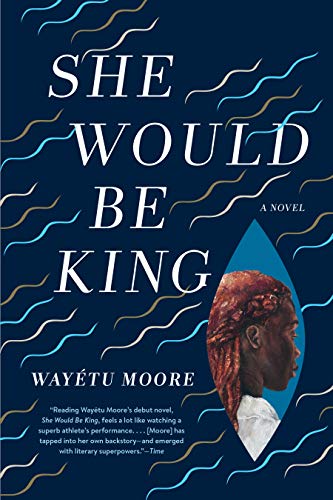 Wayetu Moore/She Would Be King