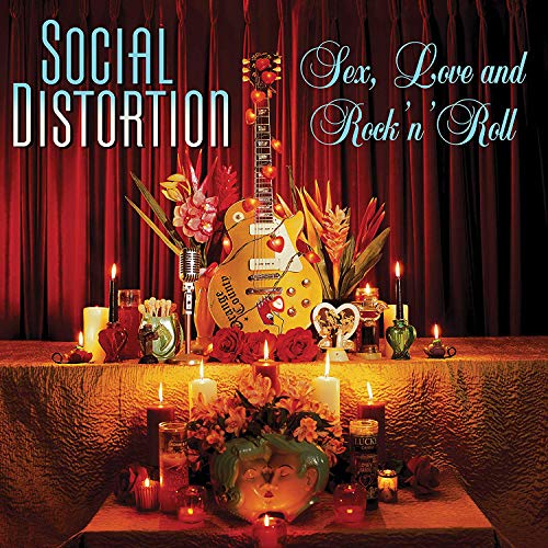 Social Distortion/Sex, Love & Rock 'n' Roll