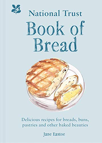 Jane Eastoe The National Trust Book Of Bread 