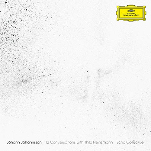 Echo Collective/Johann Johannsson: 12 Conversations with Thilo Heinzmann