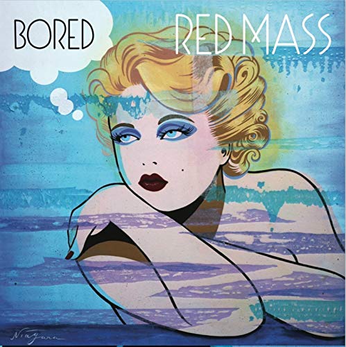 Red Mass/Bored / Ecstasy Of The Fire Sn@.