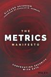 Richard Seiersen The Metrics Manifesto Confronting Security With Data 