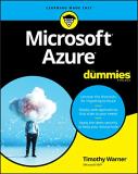 Timothy L. Warner Microsoft Azure For Dummies 