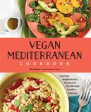 Tess Challis Vegan Mediterranean Cookbook Essential Vegiterranean Recipes For The Ultimate 