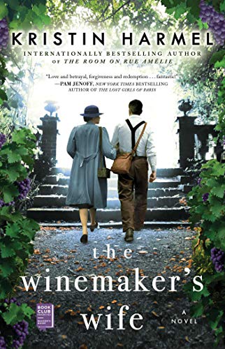 Kristin Harmel/The Winemaker's Wife