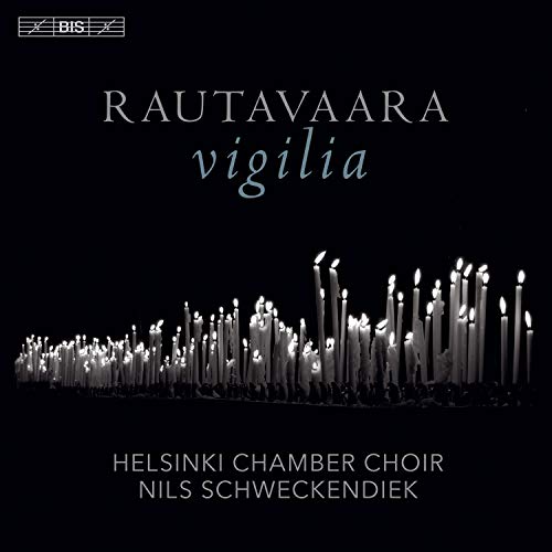 Rautavaara Helsinki Chamber Vigilia 