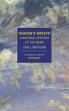 Lyall Watson Heaven's Breath A Natural History Of The Wind 