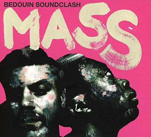 Bedouin Soundclash/Mass