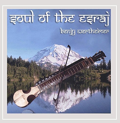 Benjy Wertheimer/Soul Of The Esraj