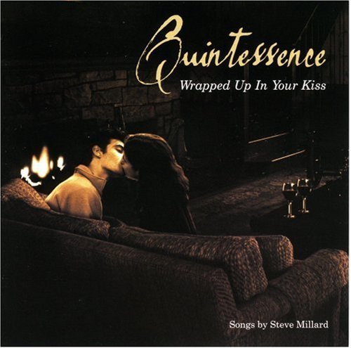 Quintessence Wrapped Up In Your Kiss 