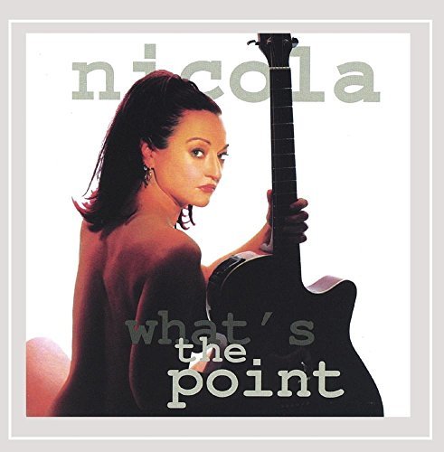 Nicola/What's The Point