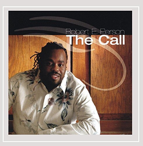 Robert E. Person/Call