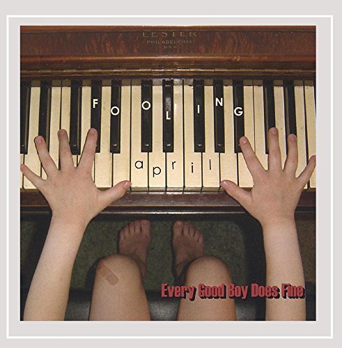 Fooling April/Every Good Boy Does Fine