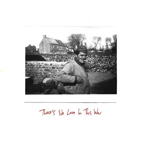 Gunshy/There's No Love In This War