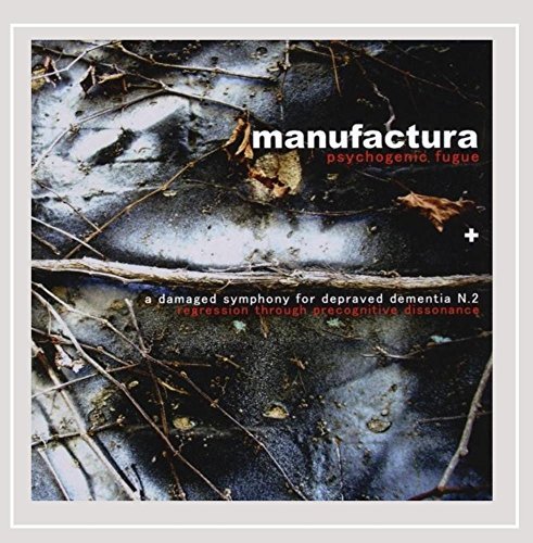 Manufactura/Psychogenic Fugue/Damaged Symp