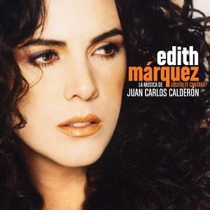 Edith Marquez Quien Te Cantara 