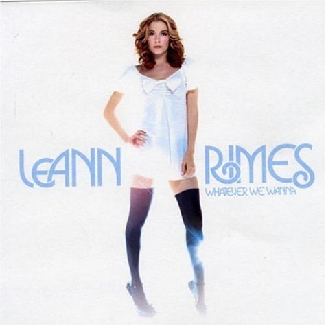 Leann Rimes/Whatever We Wanna@Import-Aus