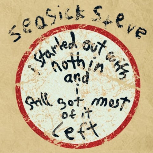 Seasick Steve/I Started Out With Nothin' & I@Import-Eu@2-Cd Digipak