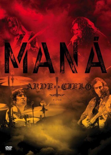 Mana/Arde El Cielo