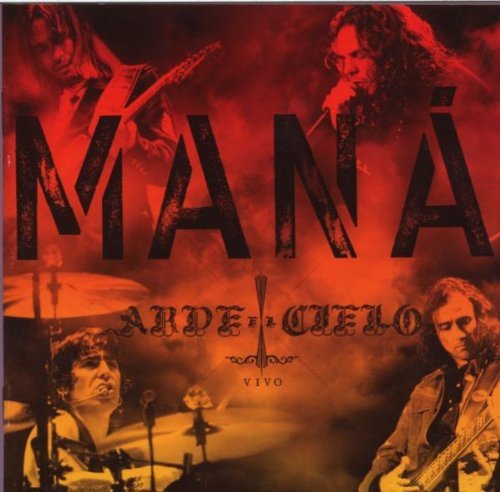 Mana/Arde El Cielo@Incl. Bonus Dvd