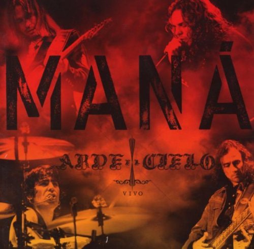 Mana/Arde El Cielo