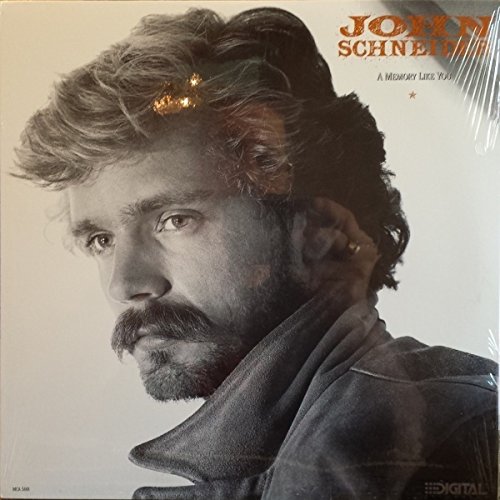 John Schneider/A Memory Like You
