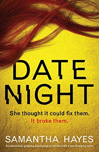 Samantha Hayes/Date Night@ An absolutely gripping psychological thriller wit