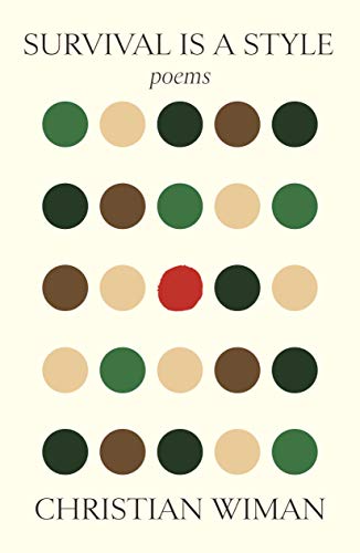 Christian Wiman/Survival Is a Style@ Poems