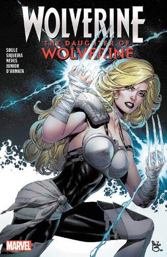 Charles Soule/Wolverine@ The Daughter of Wolverine