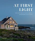 Anne Collins Goodyear At First Light Two Centuries Of Maine Artists Their Homes And S 