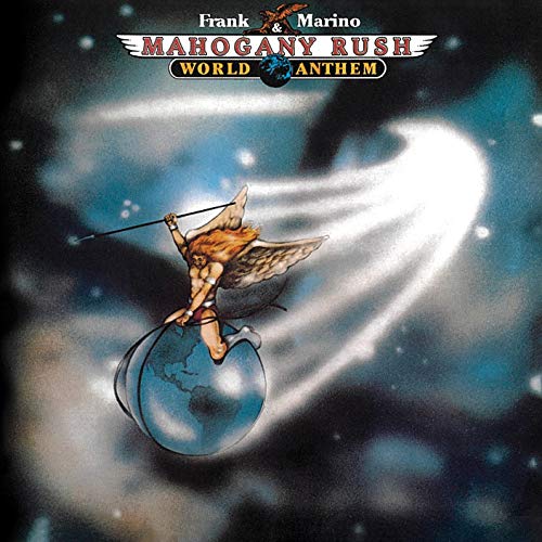 Frank Marino / Mahogany Rush/World Anthem