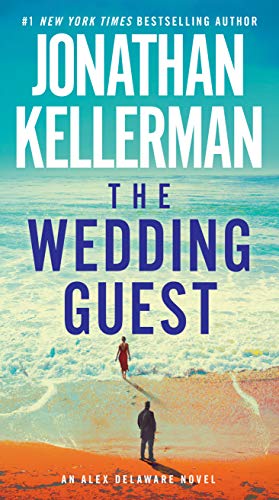 Jonathan Kellerman/The Wedding Guest@An Alex Delaware Novel