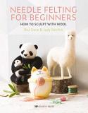Roz Dace Needle Felting For Beginners How To Sculpt With Wool 