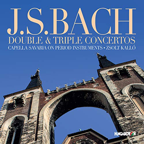 J.S. / Capella Savaria / Bach/Double & Triple Concertos