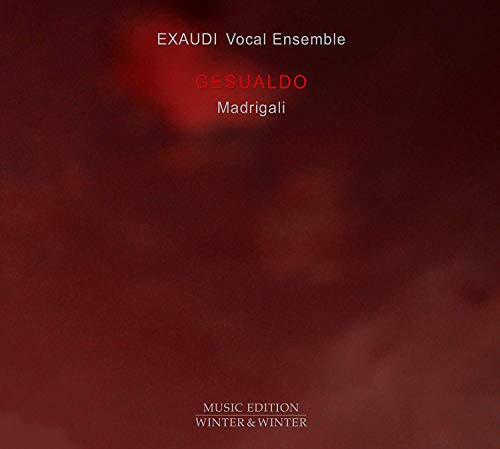 Gesualdo / Exaudi Vocal Ensemb/Madrigali