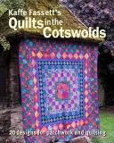 Kaffe Fassett Kaffe Fassett's Quilts In The Cotswolds Medallion Quilt Designs With Kaffe Fassett Fabric 