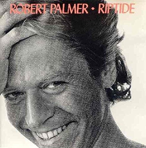 Robert Palmer/Riptide
