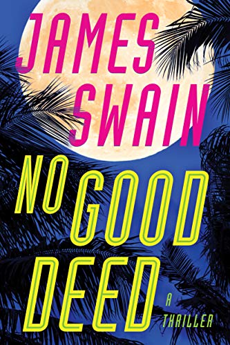 James Swain/No Good Deed