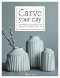 Hilda Carr Carve Your Clay Techniques To Bring The Ceramics Surface To Life 