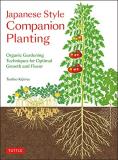 Toshio Kijima Japanese Style Companion Planting Organic Gardening Techniques For Optimal Growth A 