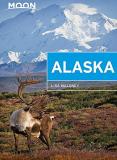 Lisa Maloney Moon Alaska Scenic Drives National Parks Best Hikes 0002 Edition; 