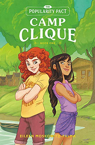 Eileen Moskowitz-Palma/The Popularity Pact@ Camp Clique: Book One