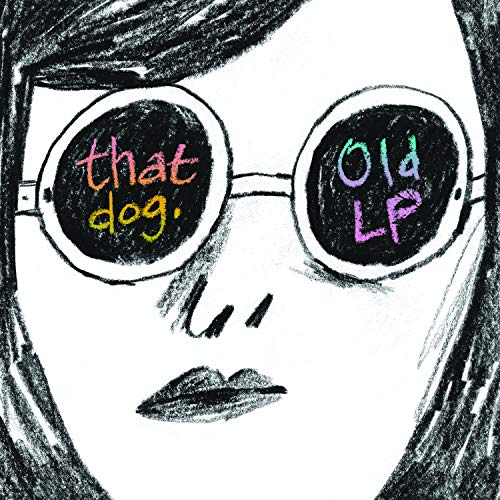 That Dog/Old LP
