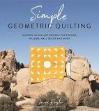 Laura Preston Simple Geometric Quilting Modern Minimalist Designs For Throws Pillows W 