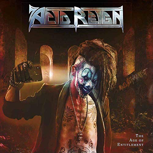 Acid Reign/The Age Of Entitlement