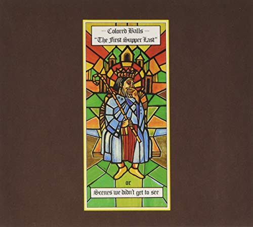 Coloured Balls/First Supper Last