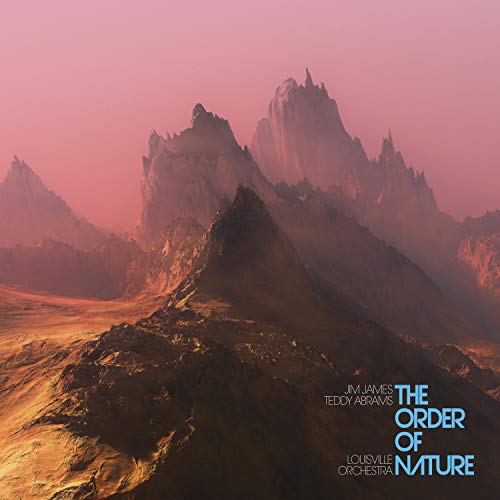 Jim James/Teddy Abrams/Louisville Orchestra/The Order of Nature