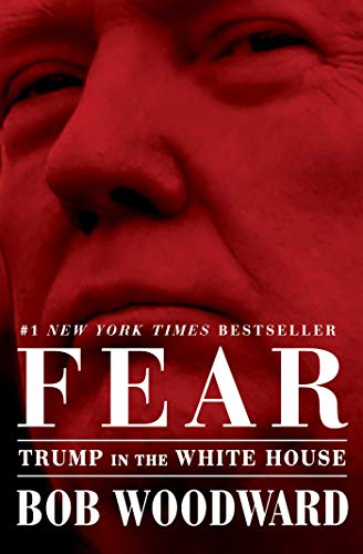 Bob Woodward/Fear@Trump in the White House