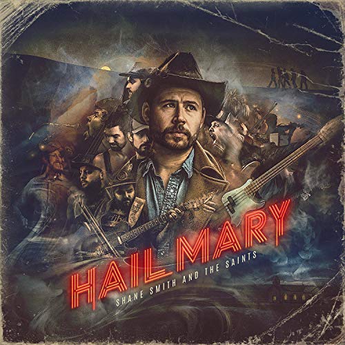 Shane Smith & The Saints/Hail Mary@.