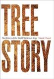 Valerie Trouet Tree Story The History Of The World Written In Rings 